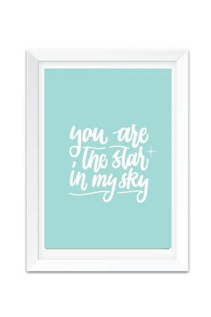 You Are the Star in My Sky