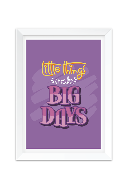 Little Things Make Big Days
